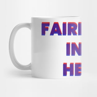 fairbank in my heart text Mug